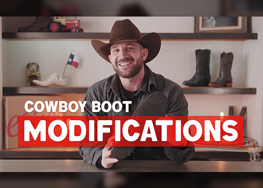 Guide to Cowboy Boot Modifications - Sizing, Repairs, and